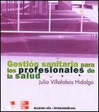 GESTION SANITARIA PARA LOS PROFESIONALES DE LA SALUD | 9788448160043 | VILLALOBOS J.