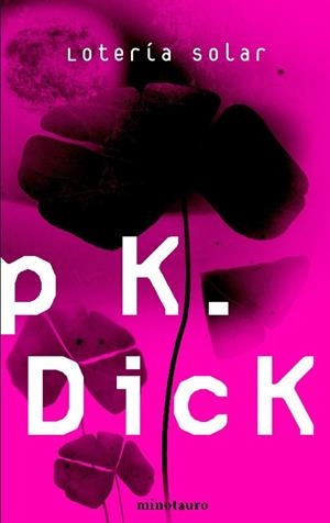 Lotería solar | 9788445076309 | Dick, Philip K.