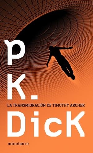 La transmigración de Timothy Archer | 9788445000151 | Dick, Philip K.