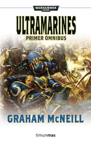 Ultramarines. Primer ómnibus | 9788445003428 | McNeill, Graham