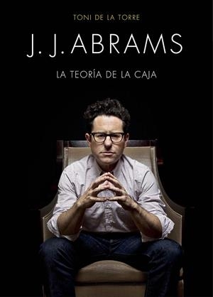 J. J. Abrams | 9788445002834 | Torre, Toni de la