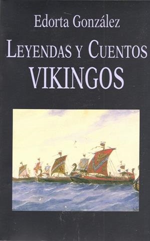 Leyendas y cuentos vikingos | 9788478131570 | González Camino, Edorta