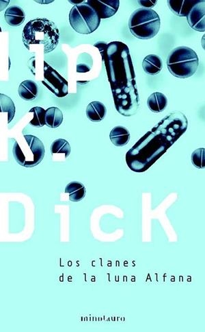 Los clanes de la luna Alfana | 9788445076293 | Dick, Philip K.
