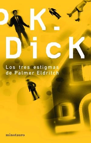 Los tres estigmas de Palmer Eldritch | 9788445076354 | Dick, Philip K.