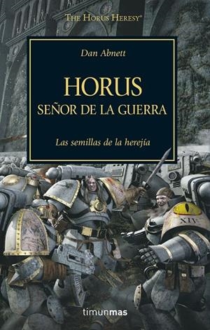 Horus, Señor de la Guerra, N.º 1 | 9788445003091 | Abnett, Dan