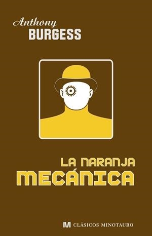 La naranja mecánica | 9788445076613 | Burgess, Anthony