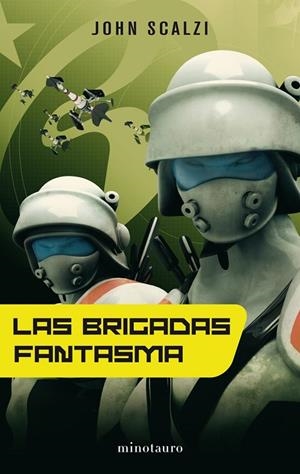 Las Brigadas Fantasma | 9788445077078 | Scalzi, John