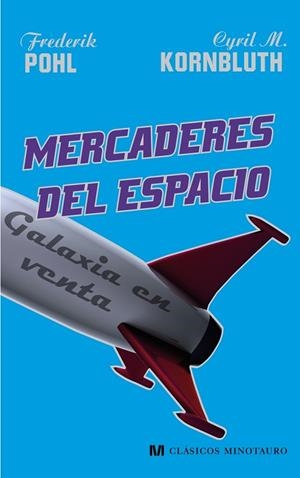 Mercaderes del espacio | 9788445076958 | Pohl, Frederik;Kornbluth, C. M.