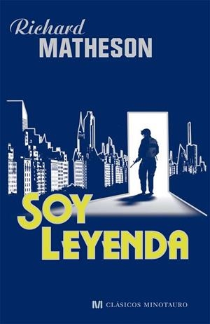 Soy leyenda | 9788445076637 | Matheson, Richard