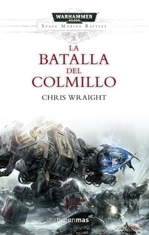 La batalla del Colmillo | 9788445003749 | Wraight, Chris