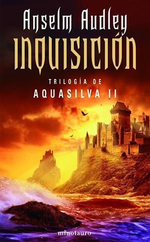 Inquisición. La trilogía de Aquasilva, II | 9788445075135 | Audley, Anselm