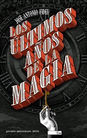 Los últimos años de la magia | 9788445004005 | Fideu, José Antonio