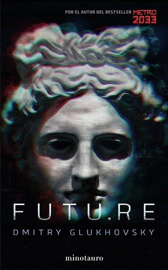 Futu.re | 9788445002056 | Glukhovsky, Dmitry
