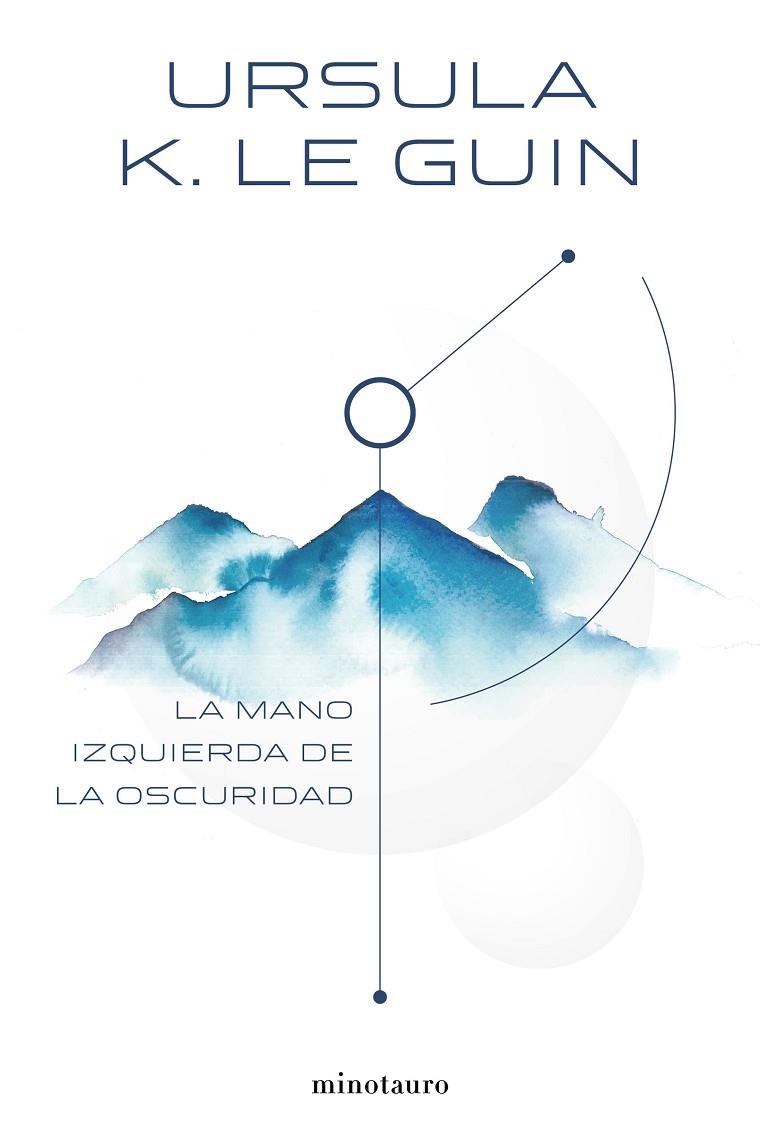 La mano izquierda de la oscuridad | 9788445005323 | Le Guin, Ursula K.