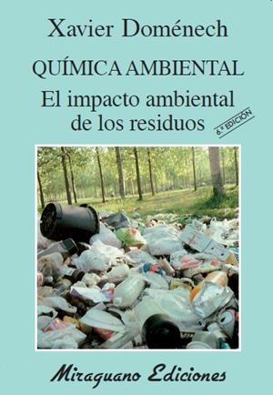Química Ambiental. El Impacto Ambiental de los Residuos | 9788478131099 | Doménech Antúnez, Xavier