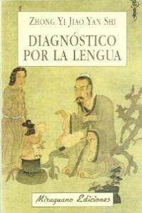 Diagnostico por la lengua | 9788478130146 | Zhong Yi Jiao Yan Shi