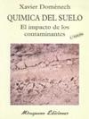 Química del Suelo. El Impacto de los Contaminantes | 9788478131358 | Doménech Antúnez, Xavier