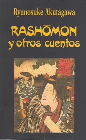 Rashomon y otros Cuentos | 9788485639946 | Akutagawa, Ryunosuke