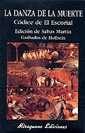 La danza de la muerte. El códice de El Escorial | 9788478132201 | Anónimo