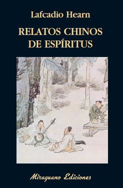 Relatos chinos de espíritus | 9788478133000 | Hearn, Lafcadio