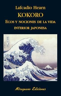 Kokoro. Ecos y Nociones de la Vida Interior Japonesa. | 9788485639748 | Hearn, Lafcadio
