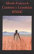 Cuentos y Leyendas Masai | 9788478131563 | Francesch, Alfredo