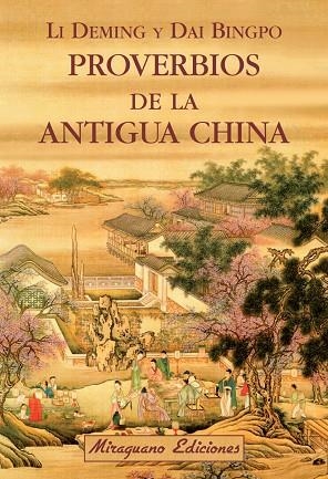 Proverbios de la antigua China | 9788478134212 | Deming, Li;Bingpo, Dai