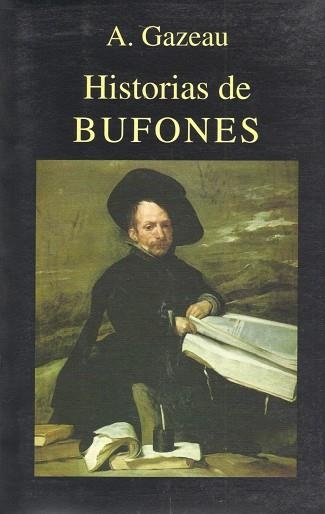 Historias de Bufones | 9788478131396 | A. Gazeau