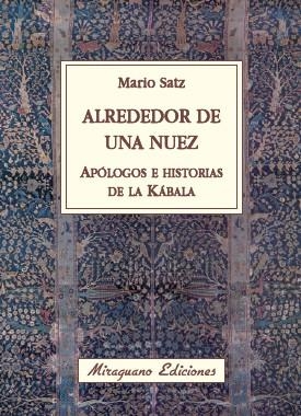 Alrededor de una nuez. Apólogos e historias de la Kábala | 9788478133673 | Satz Tetelbaum, Mario