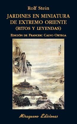 Jardines en miniatura de Extremo Oriente. Ritos y leyendas | 9788478134502 | Stein, Rolf