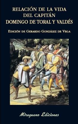 Relación de la vida del capitán Domingo de Toral y Valdés | 9788478134458 | De toral y Valdés, Domingo