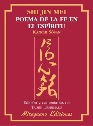 Shin Jin Mei. Poema de la Fe en el Espíritu | 9788478133482 | Sosan, Kanchi