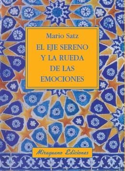 El Eje Sereno y la rueda de las emociones | 9788478133505 | Satz Tetelbaum, Mario