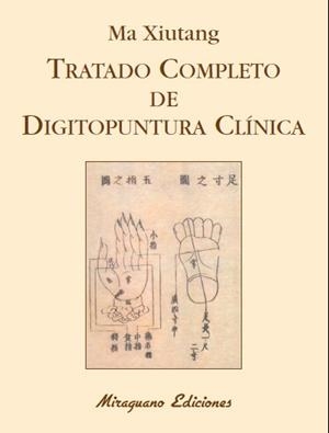 Tratado Completo de Digitopuntura Clínica | 9788478134229 | Xiutang, Ma