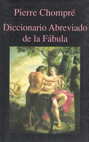 Diccionario Abreviado de la Fábula | 9788478131433 | Chompré, Pierre