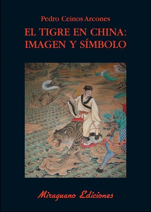 El Tigre en China: Imagen y símbolo | 9788478133543 | Ceinos Arcones, Pedro