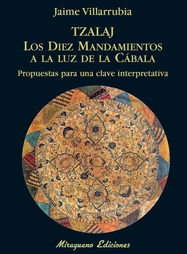 Tzalaj. Los Diez Mandamientos a la luz de la Cábala | 9788478133260 | Villarrubia Ortega, Jaime