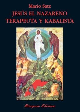 Jesús el Nazareno, terapeuta y kabalista | 9788478133031 | Satz Tetelbaum, Mario