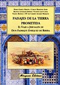 Paisajes de la Tierra Prometida. El Viaje a Jerusalén de Don Fadrique Enríquez de Ribera | 9788478132348 | García Martin, Pedro y otros