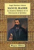 Manuel Iradier, Las azarosas empresas de un explorador de quimeras | 9788478132683 | Martínez Salazar, Ángel