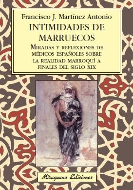 Intimidades de Marruecos | 9788478133352 | Martínez Antonio, Francisco Javier