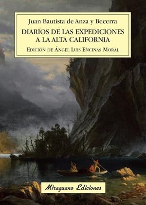 Diarios de las expediciones a la Alta California | 9788478134038 | Anza y Becerra, Juan Bautista de