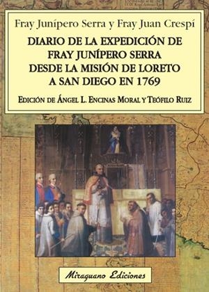 Diario de la expedición de Fray Junípero Serra desde la Misión de Loreto a San Diego en 1769 | 9788478133826 | Serra, Fray Junípero;Crespí, Fray Juan