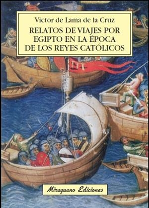 Relatos de viajes por Egipto en la época de los Reyes Católicos | 9788478134083 | de Lama de la Cruz, Victor