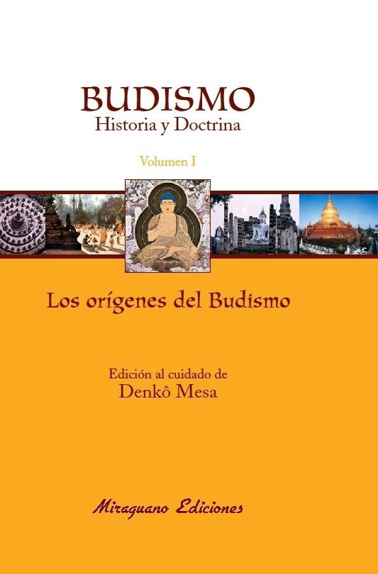 Budismo. Historia y Doctrina I. Los Orígenes del Budismo | 9788478132966 | Comunidad Budista Sôtô Zen