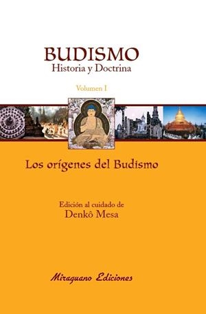 Budismo. Historia y Doctrina I. Los Orígenes del Budismo | 9788478132966 | Comunidad Budista Sôtô Zen