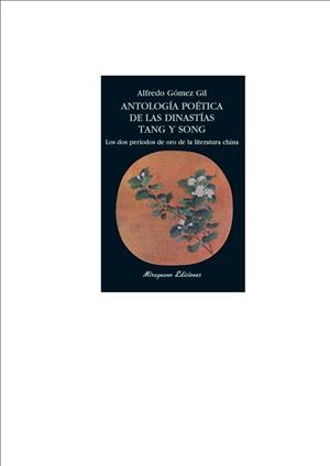 Antología poética de las dinastías Tang y Song | 9788478133338 | Gómez Gil, Alfredo