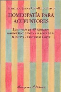 Homeopatía para acupuntores | 9788478133499 | Caballero Blasco, Francisco Javier