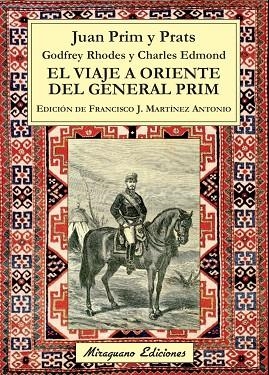El viaje a Oriente del general Prim | 9788478134168 | Prim y Prats, Juan
