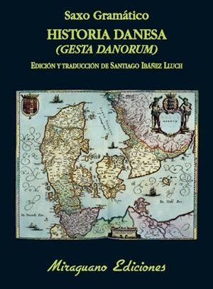 Historia Danesa (Gesta Danorum) | 9788478134014 | Gramático, Saxo